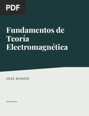 Fundamentos de Teoría Electromagnética: Campos Estáticos