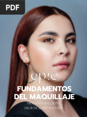 Fundamentos del maquillaje. Higiene y Protocolo
