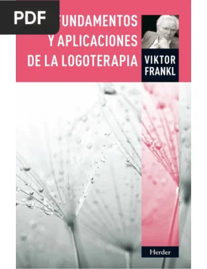Fundamentos y aplicaciones de la logoterapia