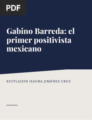 Gabino Barreda: el primer positivista mexicano