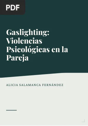 Gaslighting: Violencias Psicológicas en la Pareja