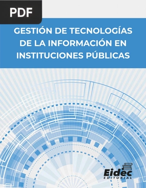 Gestión de Tecnologías de la Información en Instituciones Públicas