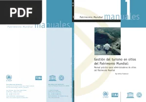 Gestión del turismo en sitios del Patrimonio Mundial: Manual práctico para administradores