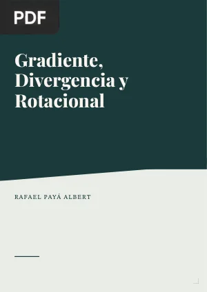 Gradiente, Divergencia y Rotacional