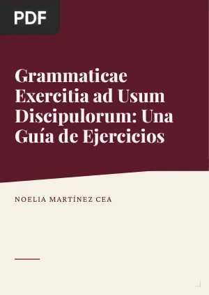 Grammaticae exercitia ad usum discipulorum: Una guía de ejercicios