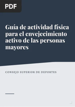 Guía de actividad física para el envejecimiento activo de las personas mayores