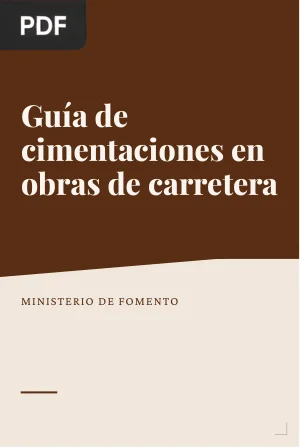 Guía de cimentaciones en obras de carretera