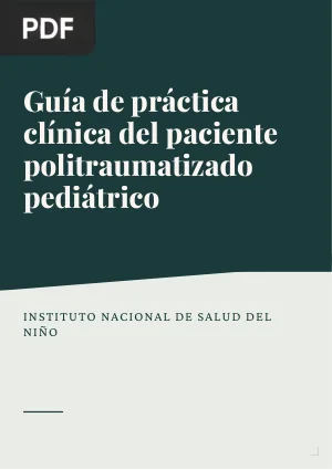 Guía de práctica clínica del paciente politraumatizado pediátrico