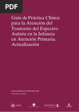 Guía de Práctica Clínica para la Atención del Trastorno del Espectro Autista en la Infancia en Atención Primaria