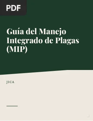 Guía del Manejo Integrado de Plagas (MIP) para técnicos y productores