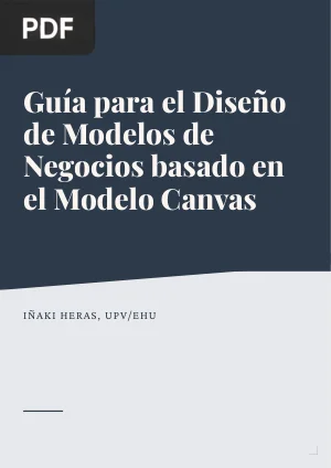 Guía para el Diseño de Modelos de Negocios basado en el Modelo Canvas