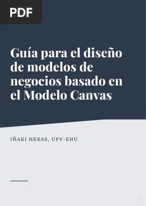 Guía para el diseño de modelos de negocios basado en el Modelo Canvas