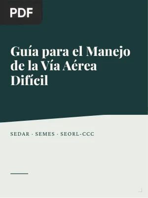Guía para el Manejo de la Vía Aérea Difícil (Parte II)