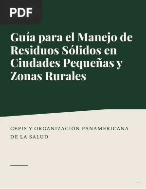Guía para el Manejo de Residuos Sólidos en Ciudades Pequeñas y Zonas Rurales