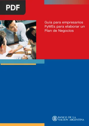 Guía para empresarios PyMEs para elaborar un Plan de Negocios