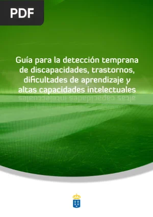 Guía para la detección temprana de discapacidades, trastornos, dificultades de aprendizaje y altas capacidades intelectuales