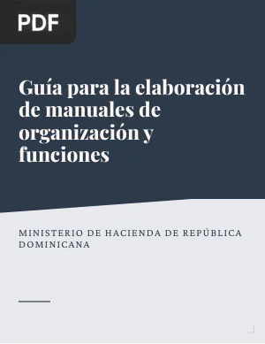 Guía para la elaboración de manuales de organización y funciones