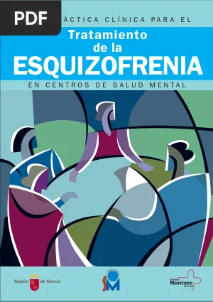 Guía Práctica Clínica para el Tratamiento de la Esquizofrenia en Centros de Salud Mental