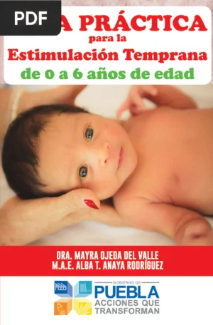 Guía práctica para la estimulación temprana de 0 a 6 años