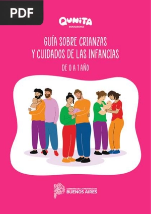 Guía sobre crianzas y cuidados de las infancias: De 0 a 1 año