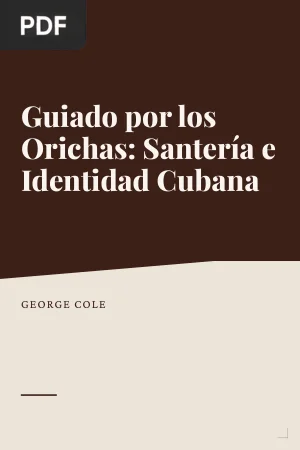 Guiado por los orichas: la santería como agente de la identidad cubana