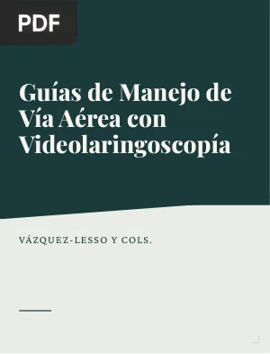 Guías de Manejo de Vía Aérea con Videolaringoscopía