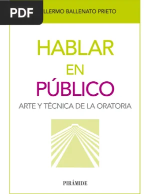 Hablar en Público: Arte y Técnica de la Oratoria