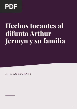 Hechos tocantes al difunto Arthur Jermyn y su familia