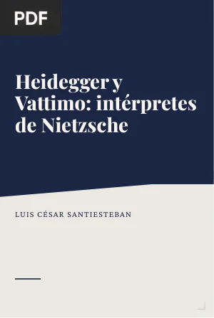 Heidegger y Vattimo: intérpretes de Nietzsche