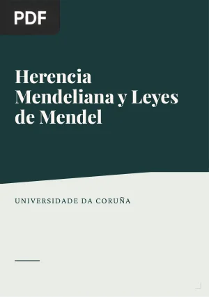 Herencia Mendeliana y Leyes de Mendel