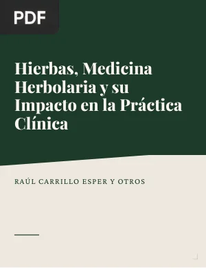 Hierbas, medicina herbolaria y su impacto en la práctica clínica