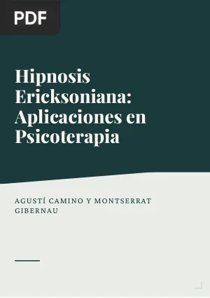 Hipnosis Ericksoniana: Aplicaciones en Psicoterapia