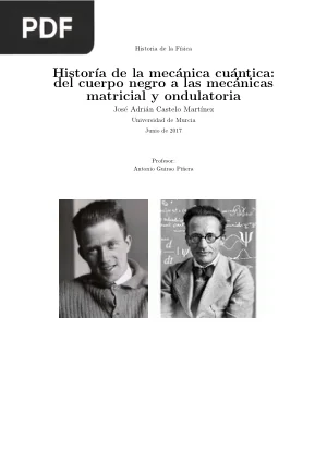 Historia de la Mecánica Cuántica: del cuerpo negro a las mecánicas matricial y ondulatoria