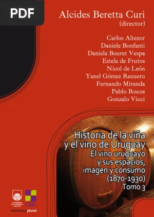 Historia de la viña y el vino de Uruguay. Tomo 3