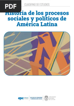 Historia de los procesos sociales y políticos de América Latina