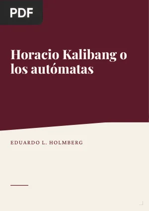 Horacio Kalibang o los autómatas