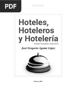 Hoteles, Hoteleros y Hotelería