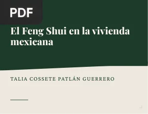 Identidad mexicana y nuevas tendencias en la arquitectura: el estudio de la filosofía Feng Shui orientado a la vivienda mexicana