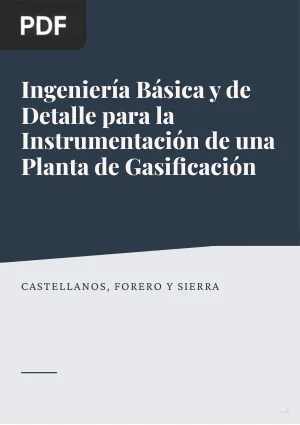 Ingeniería básica y de detalle para la instrumentación de una planta prototipo de gasificación de lecho fijo