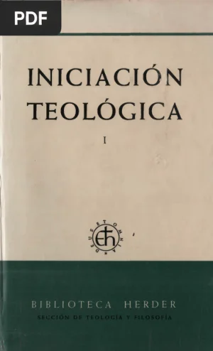 Iniciación Teológica I: Las Fuentes de la Teología y Dios Creador