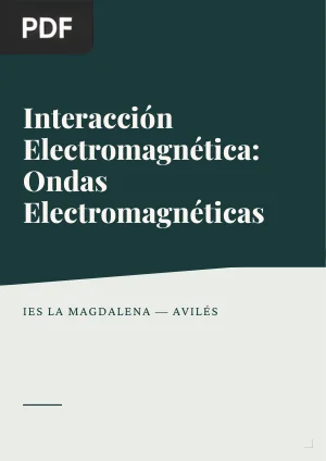 Interacción electromagnética: ondas electromagnéticas