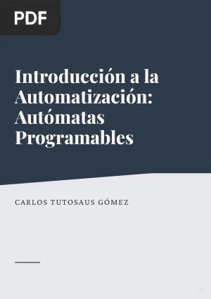 Introducción a la Automatización: Autómatas Programables