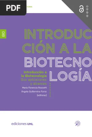 Introducción a la biotecnología: sus aplicaciones y alcances