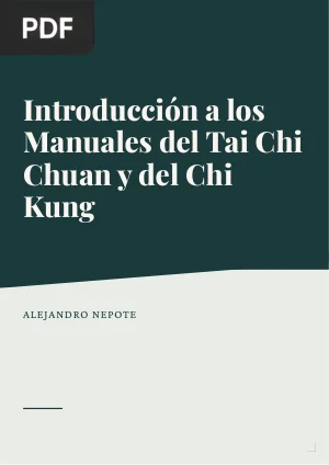 Introducción a los Manuales del Tai Chi Chuan y del Chi Kung