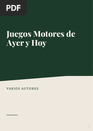 Juegos motores de ayer y hoy