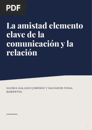 La amistad elemento clave de la comunicación y la relación