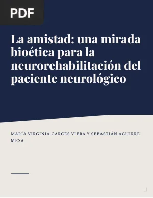 La amistad: una mirada bioética para la neurorehabilitación del paciente neurológico