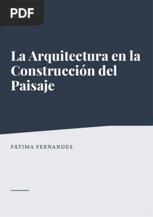 La Arquitectura en la Construcción del Paisaje