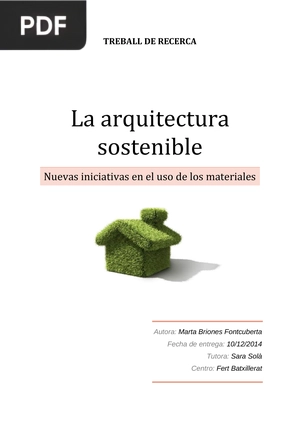 La arquitectura sostenible. Nuevas iniciativas en el uso de los materiales