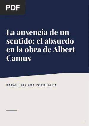 La ausencia de un sentido: el absurdo en la obra de Albert Camus